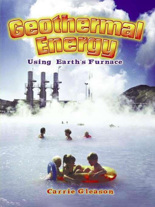 Title details for Geothermal Energy by Carrie Gleason - Available
